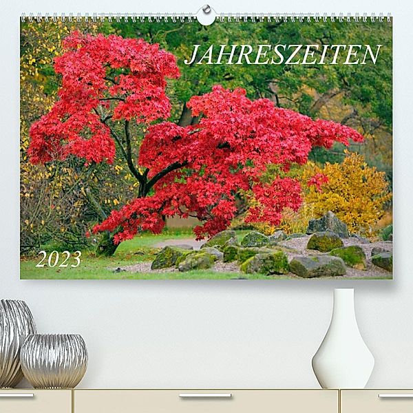 Jahreszeiten / 2023 (Premium, hochwertiger DIN A2 Wandkalender 2023, Kunstdruck in Hochglanz), Nonstopfoto