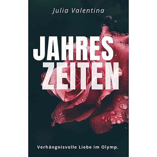 Jahreszeiten, Julia Valentina