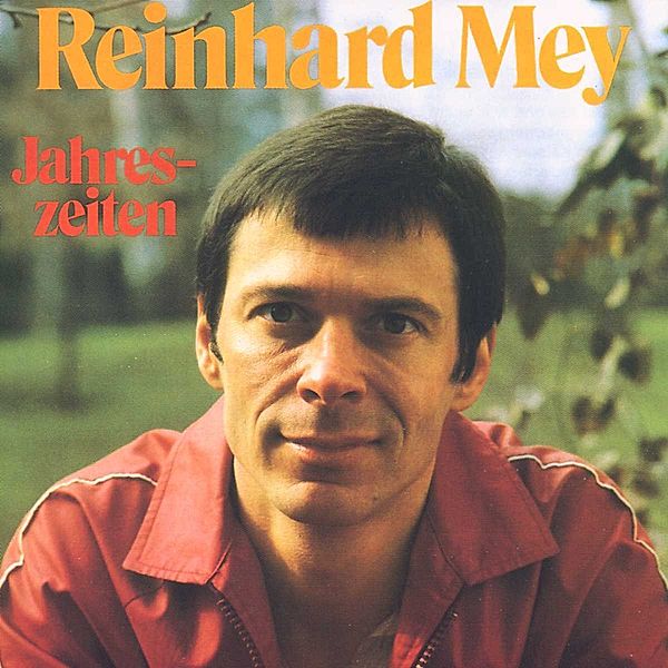 Jahreszeiten, Reinhard Mey