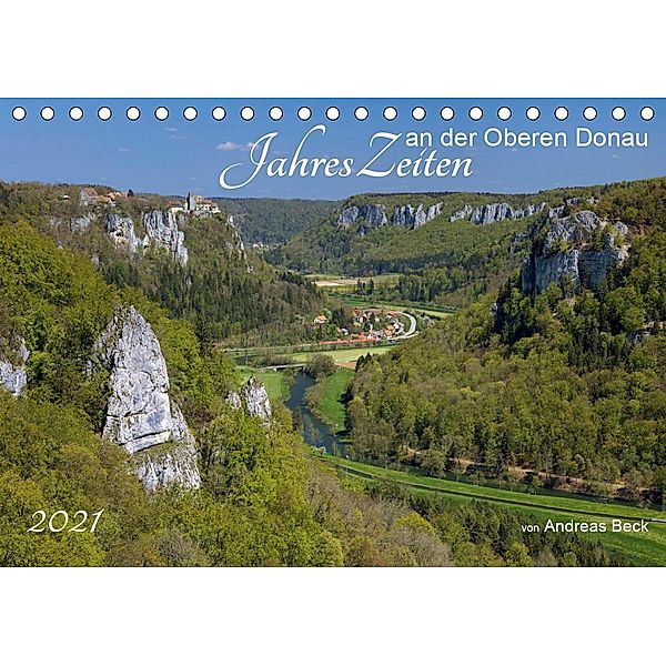 JahresZeiten an der Oberen Donau (Tischkalender 2021 DIN A5 quer), Andreas Beck
