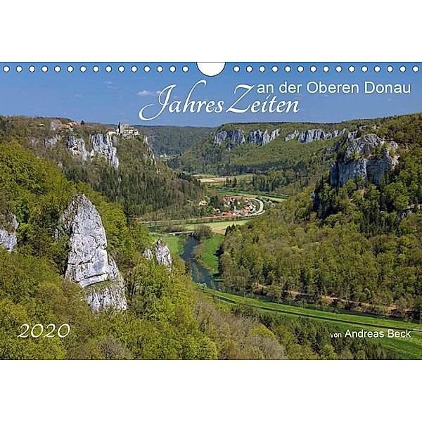 JahresZeiten an der Oberen Donau (Wandkalender 2020 DIN A4 quer), Andreas Beck