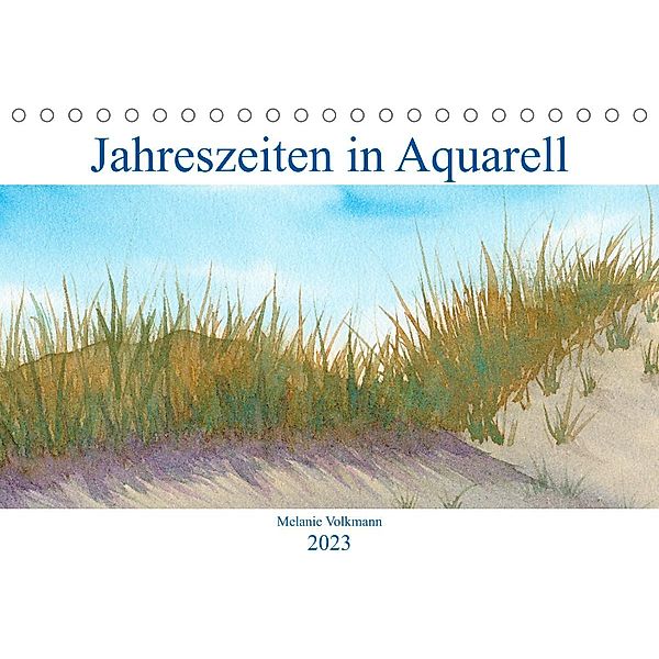 Jahreszeiten in Aquarell (Tischkalender 2023 DIN A5 quer), Melanie Volkmann
