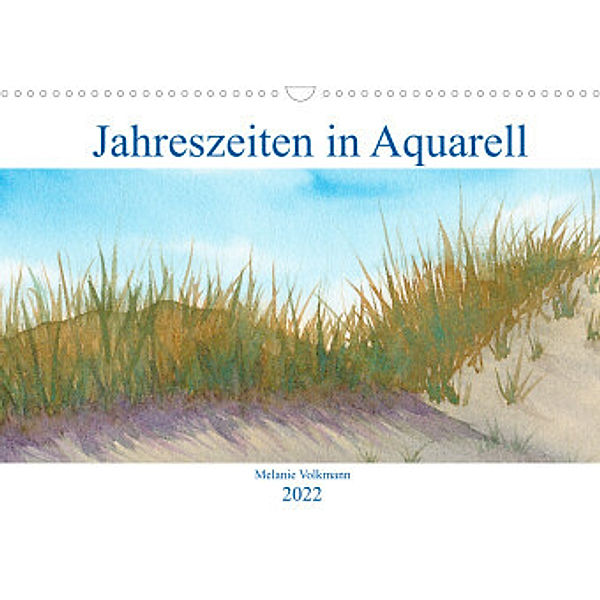 Jahreszeiten in Aquarell (Wandkalender 2022 DIN A3 quer), Melanie Volkmann