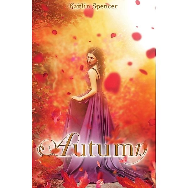 Jahreszeiten-Märchen / Autumn (Jahreszeiten-Märchen), Kaitlin Spencer