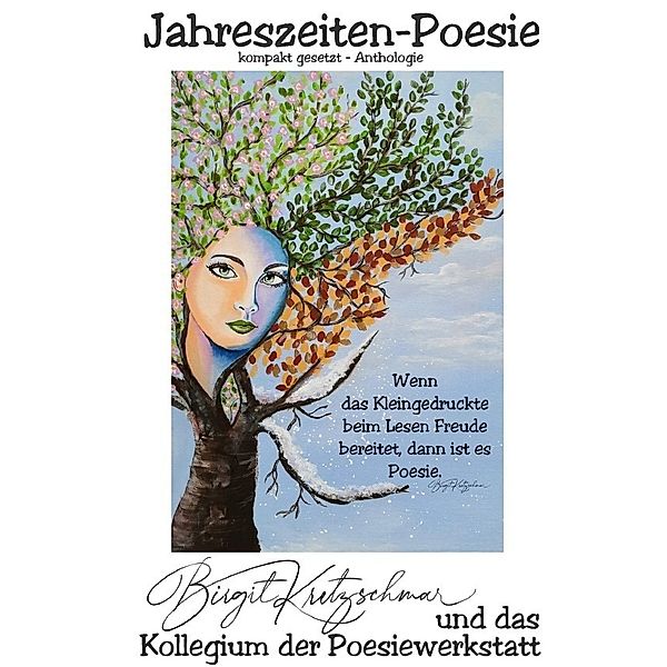 Jahreszeiten-Poesie (kompakt gesetzt - Anthologie), Birgit Kretzschmar & das Autorenkollegium "Jahreszeiten-Poesie" der Arbeitsgruppe Poesiewerkstatt