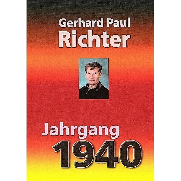 Jahrgang 1940, Gerhard P. Richter