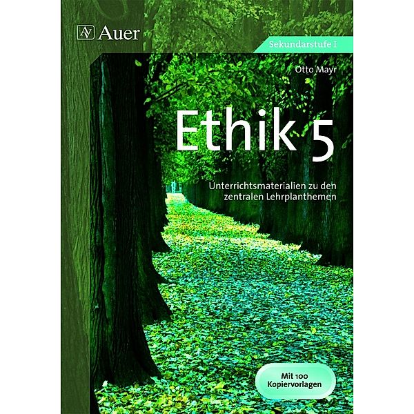 Jahrgangsbände Ethik in der Sekundarstufe / Ethik, 5. Klasse, Otto Mayr