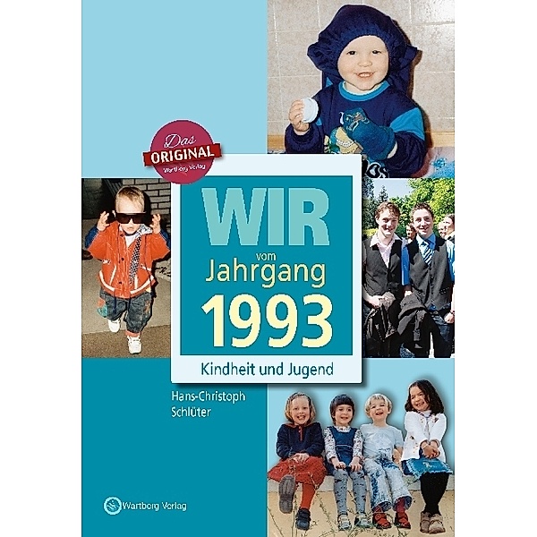 Jahrgangsbände / Wir vom Jahrgang 1993 - Kindheit und Jugend, Hans-Christoph Schlüter