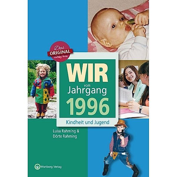 Jahrgangsbände / Wir vom Jahrgang 1996 - Kindheit und Jugend, Luisa Rahming, Dörte Rahming