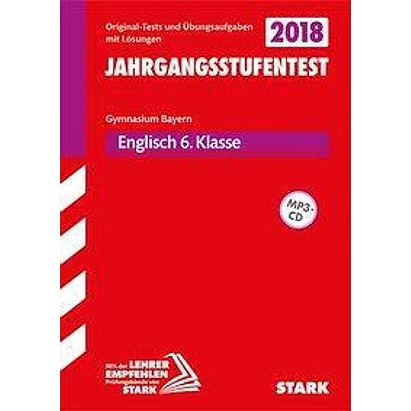 Jahrgangsstufentest Gymnasium Bayern 2018 - Englisch 6. Klasse mit MP3-CD