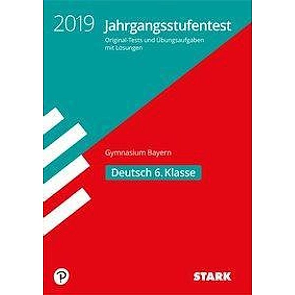 Jahrgangsstufentest Gymnasium Bayern 2019 - Deutsch 6. Klasse