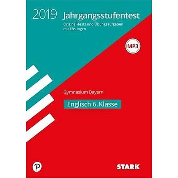 Jahrgangsstufentest Gymnasium Bayern 2019 - Englisch 6. Klasse