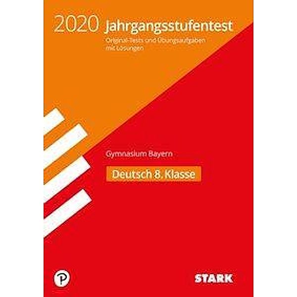 Jahrgangsstufentest Gymnasium Bayern 2020 - Deutsch 8. Klasse