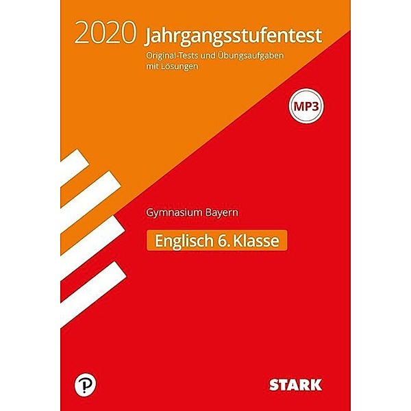 Jahrgangsstufentest Gymnasium Bayern 2020 - Englisch 6. Klasse, m. Audio-CD, MP3