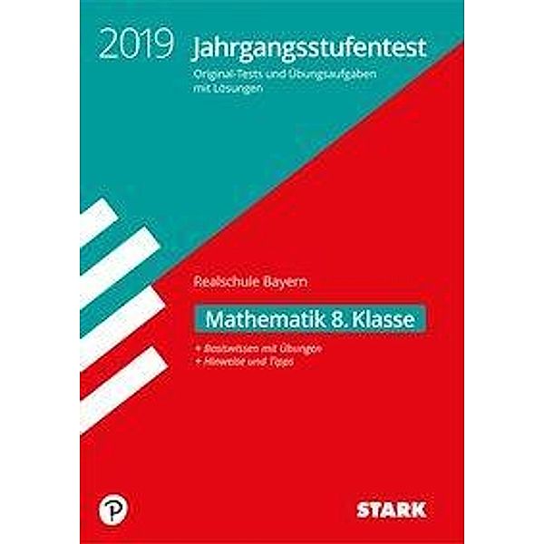 Jahrgangsstufentest Realschule Bayern 2019 - Mathematik 8. Klasse