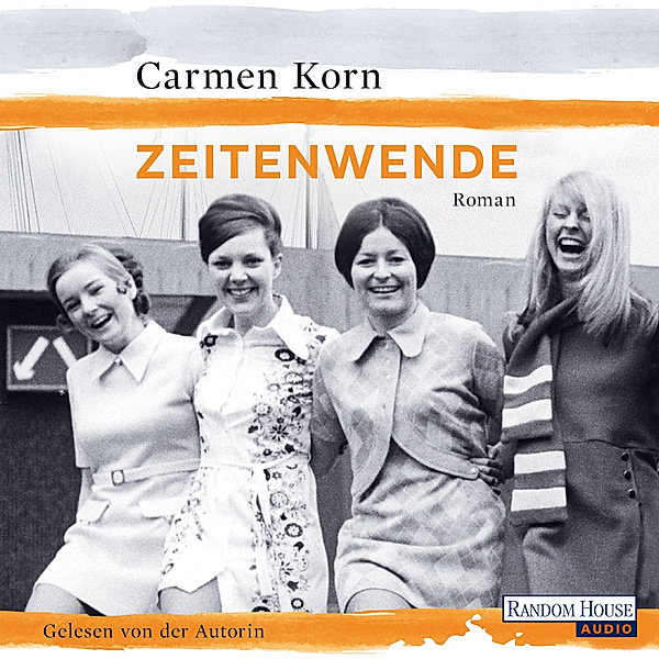 Jahrhundert-Trilogie - 3 - Zeitenwende, Carmen Korn