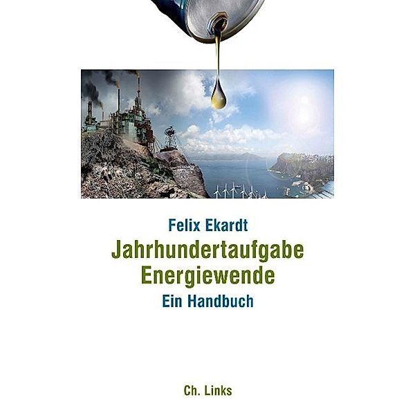 Jahrhundertaufgabe Energiewende, Felix Ekardt