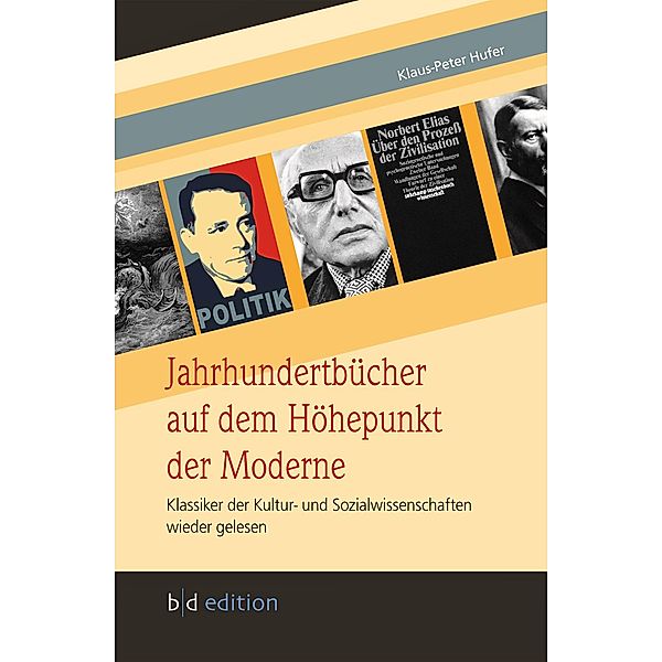 Jahrhundertbücher auf dem Höhepunkt der Moderne, Klaus-Peter Hufer