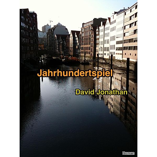 Jahrhundertspiel, David Jonathan