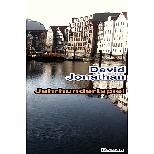 Jahrhundertspiel, David Jonathan