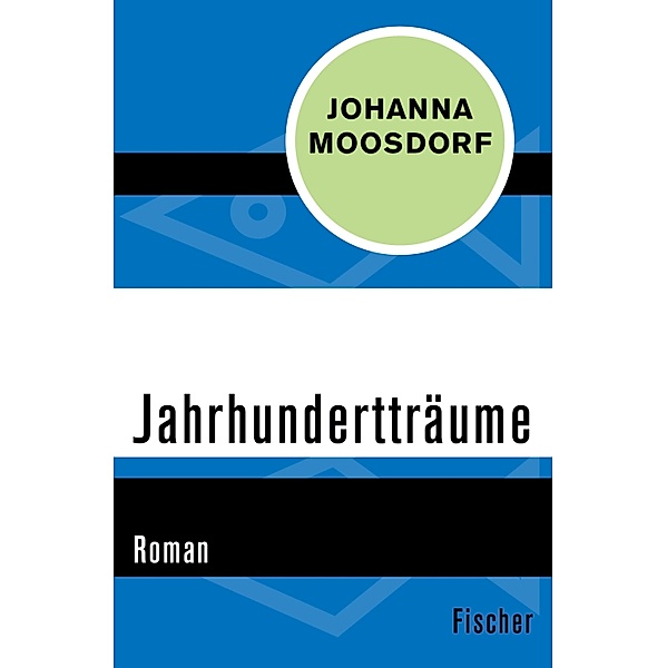 Jahrhundertträume / Die Frau in der Gesellschaft, Johanna Moosdorf