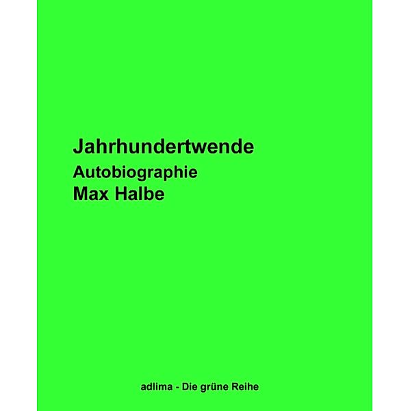 Jahrhundertwende, Max Halbe