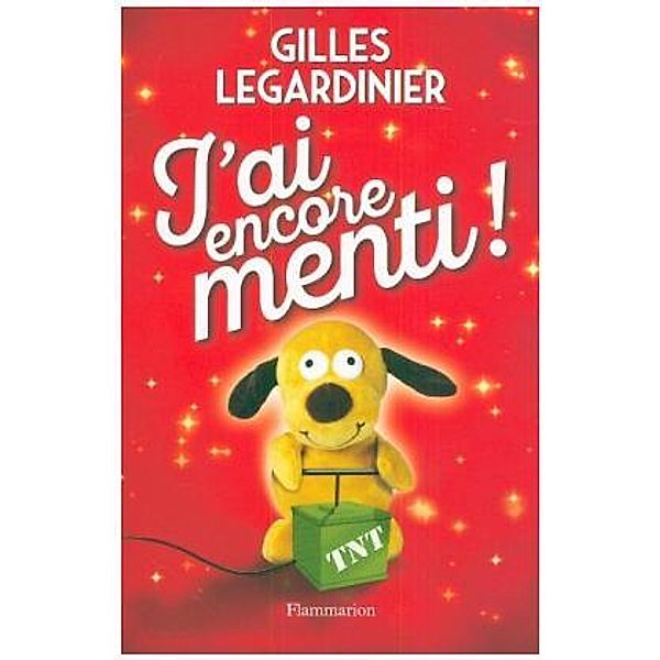 J'ai encore menti, Gilles Legardinier