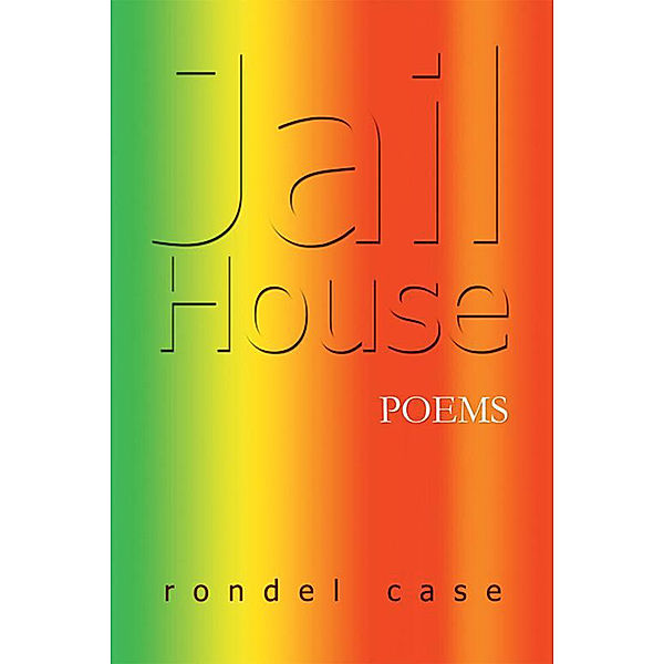 Jail House Poems, rondel case