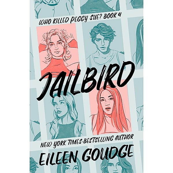 Jailbird / Who Killed Peggy Sue?, Eileen Goudge