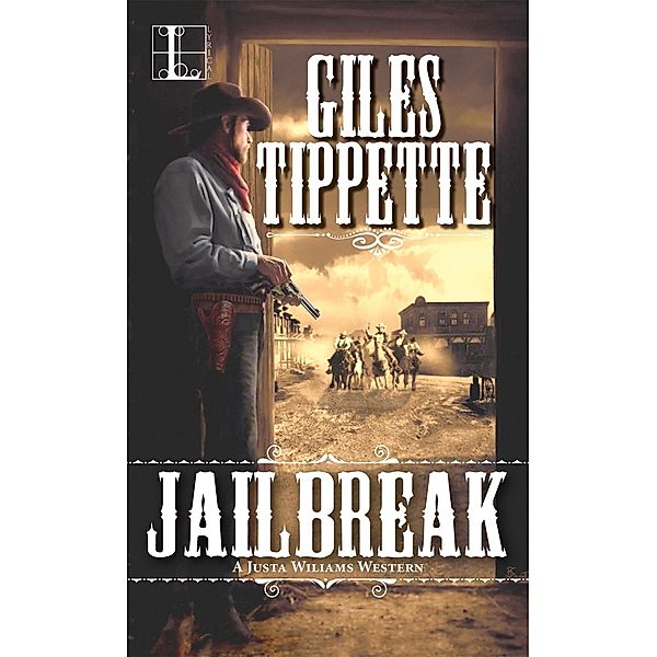 Jailbreak / A Justa Williams Western Bd.2, Giles Tippette