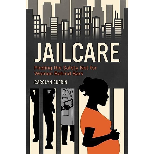 Jailcare, Carolyn Sufrin