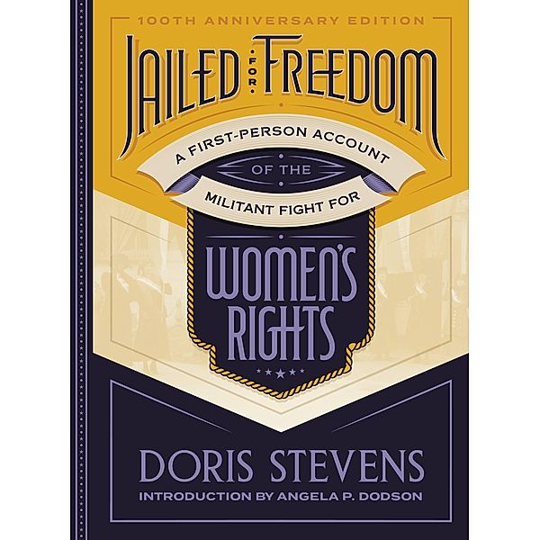 Jailed for Freedom, Doris Stevens