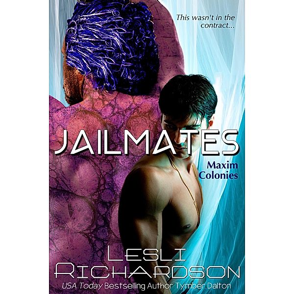 Jailmates (Maxim Colonies, #1) / Maxim Colonies, Lesli Richardson