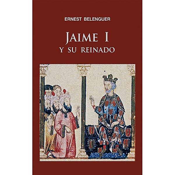 Jaime I y su reinado / Alfa Bd.22, Ernest Belenguer