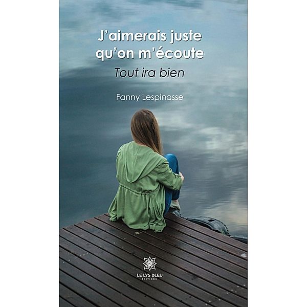 J'aimerais juste qu'on m'écoute, Fanny Lespinasse