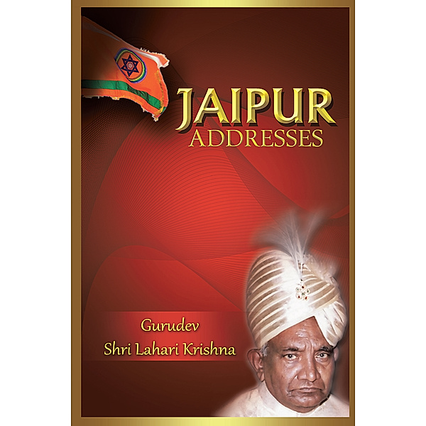 Jaipur Addresses, Gurudev Shri Lahari Krishna