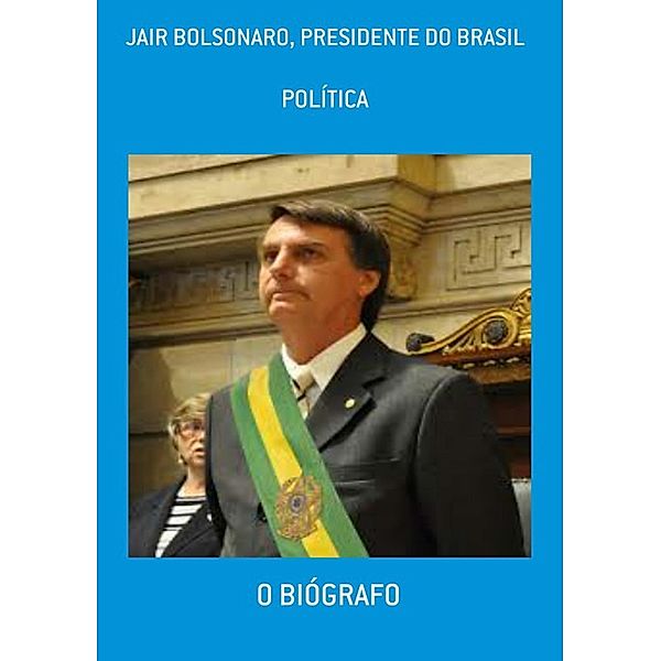 JAIR BOLSONARO, PRESIDENTE DO BRASIL, Escriba de Cristo