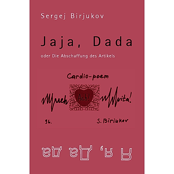 Jaja, Dada oder die Abschaffung des Artikels, Sergej Birjukov