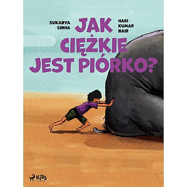 Jak ciezkie jest piórko?, Sukanya Sinha, Hari Kumar Nair