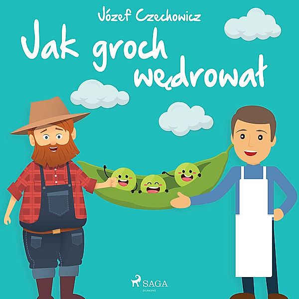 Jak groch wędrował, Józef Czechowicz