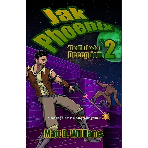 Jak Phoenix 2: The Markazian Deception / Matt D. Williams, Matt D. Williams