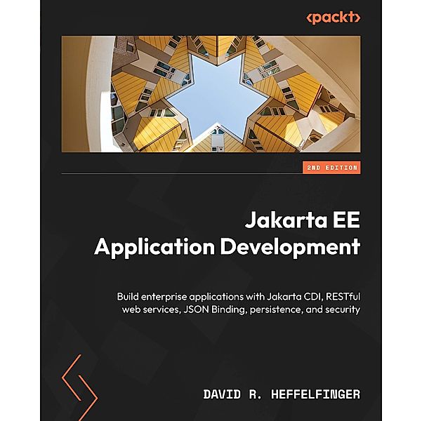 Jakarta EE Application Development, David R. Heffelfinger