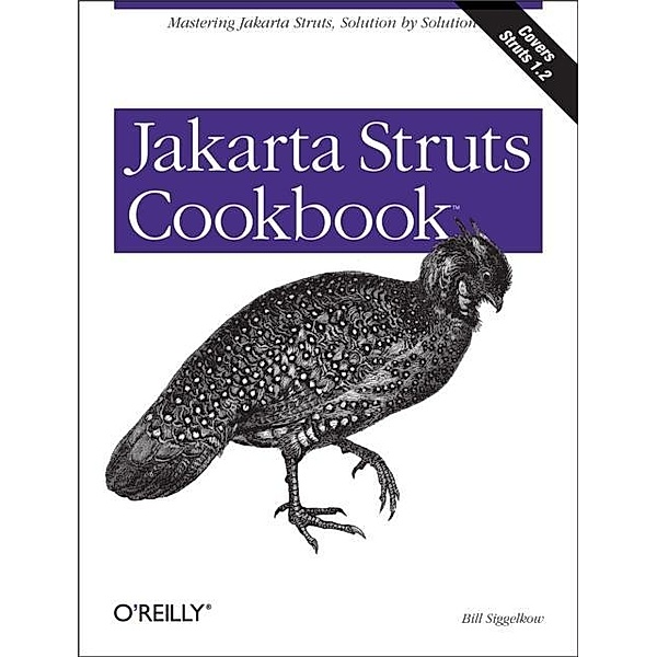 Jakarta Struts Cookbook, Bill Siggelkow