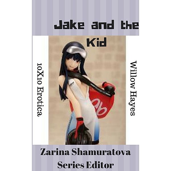 Jake and the Kid, Zarina Shamuratova