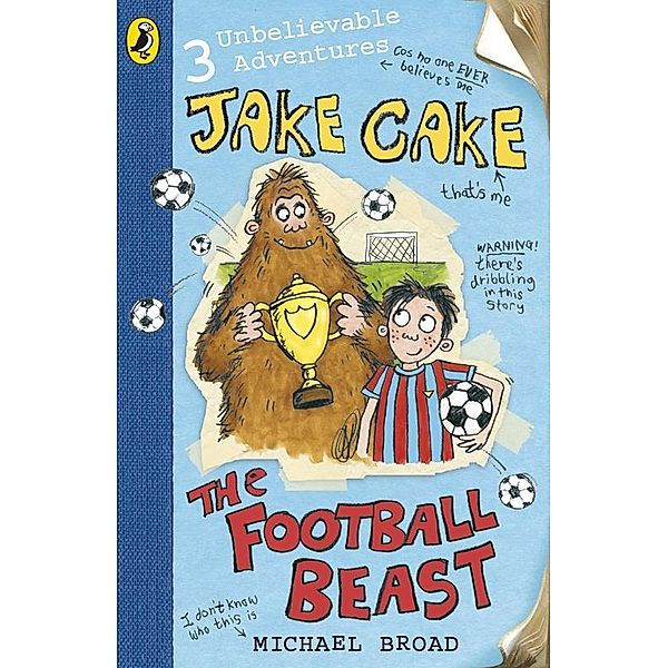 Jake Cake: The Football Beast / Jake Cake, Michael Broad