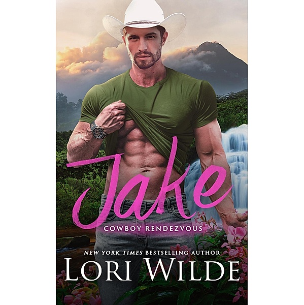 Jake (Cowboy Rendezvous, #2) / Cowboy Rendezvous, Lori Wilde