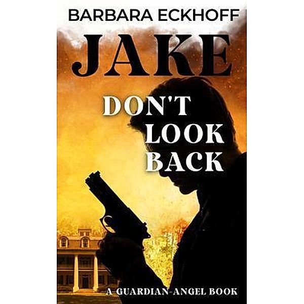 JAKE - Don't look back, Barbara Eckhoff