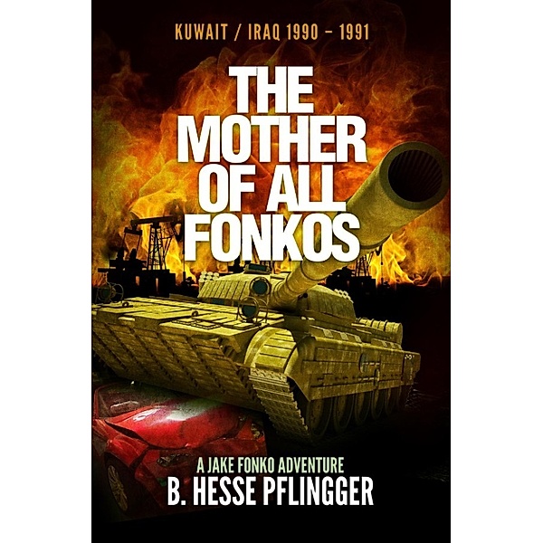 Jake Fonko: The Mother of All Fonkos (Jake Fonko, #6), B. Hesse Pflingger