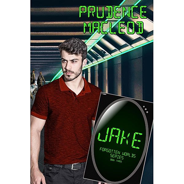 Jake (Forgotten Worlds, #3), Prudence Macleod