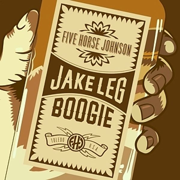 Jake Leg Boogie (Golden Vinyl), Five Horse Johnson